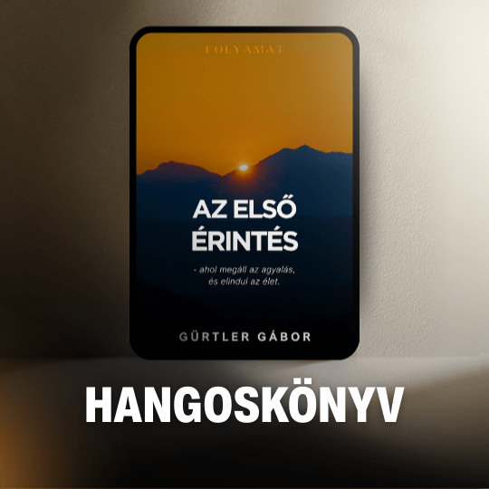 Az Első Érintés Hangoskönyv - Folyamat